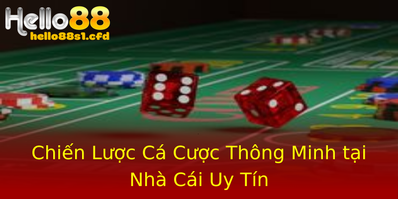 Chiến Lược Cá Cược Thông Minh tại Nhà Cái Uy Tín Chiến Lược Cá Cược Thông Minh tại Nhà Cái Uy Tín