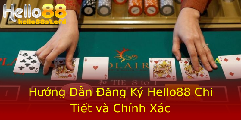 Hướng Dẫn Đăng Ký Hello88 Chi Tiết và Chính Xác Hướng Dẫn Đăng Ký Hello88 Chi Tiết và Chính Xác