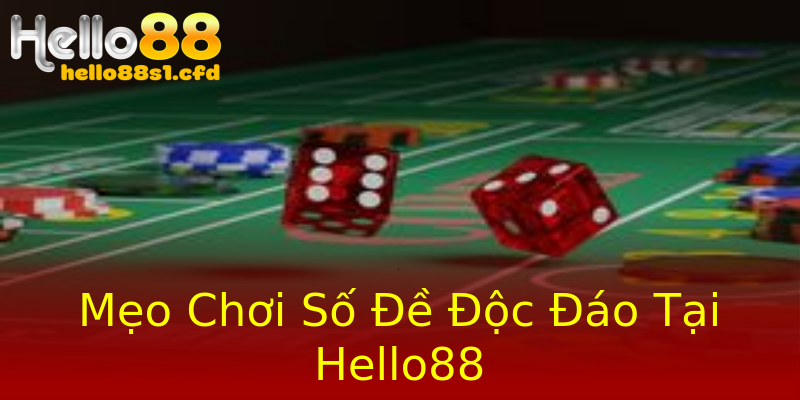 Mẹo Chơi Số Đề Độc Đáo Tại Hello88 Mẹo Chơi Số Đề Độc Đáo Tại Hello88