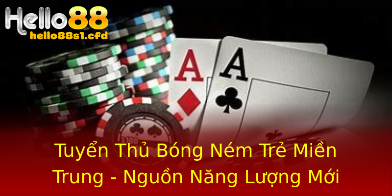 Tuyển Thủ Bóng Ném Trẻ Miền Trung - Nguồn Năng Lượng Mới Tuyển Thủ Bóng Ném Trẻ Miền Trung - Nguồn Năng Lượng Mới